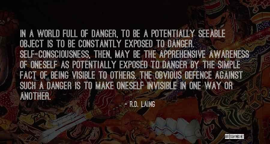 Being Oneself Quotes By R.D. Laing Being Oneself Quotes By R.D. Laing
