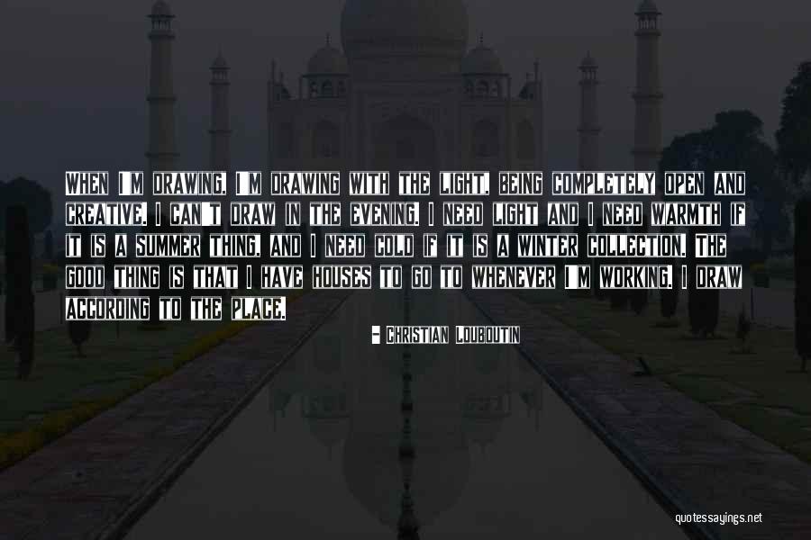 Being Open Quotes By Christian Louboutin Being Open Quotes By Christian Louboutin