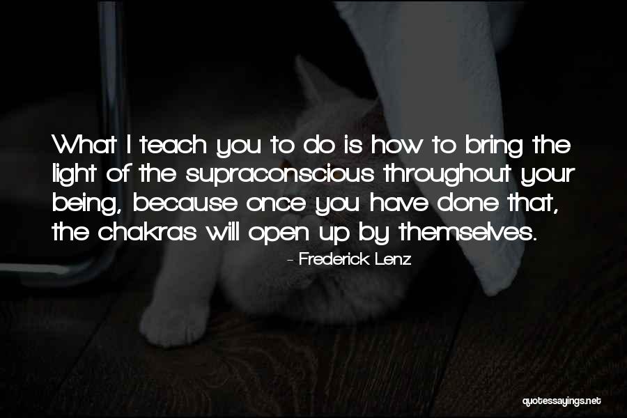 Being Open Quotes By Frederick Lenz Being Open Quotes By Frederick Lenz