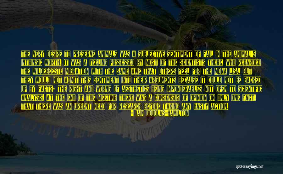 Being Open Quotes By Iain Douglas-Hamilton Being Open Quotes By Iain Douglas-Hamilton