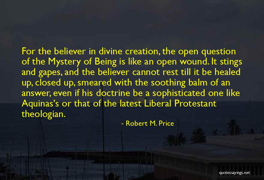 Being Open Quotes By Robert M. Price Being Open Quotes By Robert M. Price
