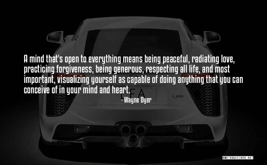 Being Open Quotes By Wayne Dyer Being Open Quotes By Wayne Dyer