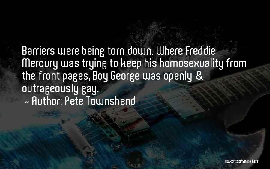 Being Openly Gay Quotes By Pete Townshend