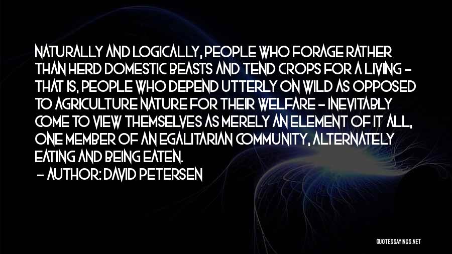 Being Opposed Quotes By David Petersen