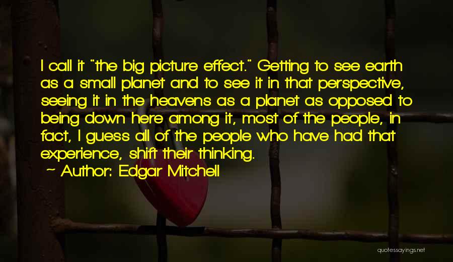 Being Opposed Quotes By Edgar Mitchell