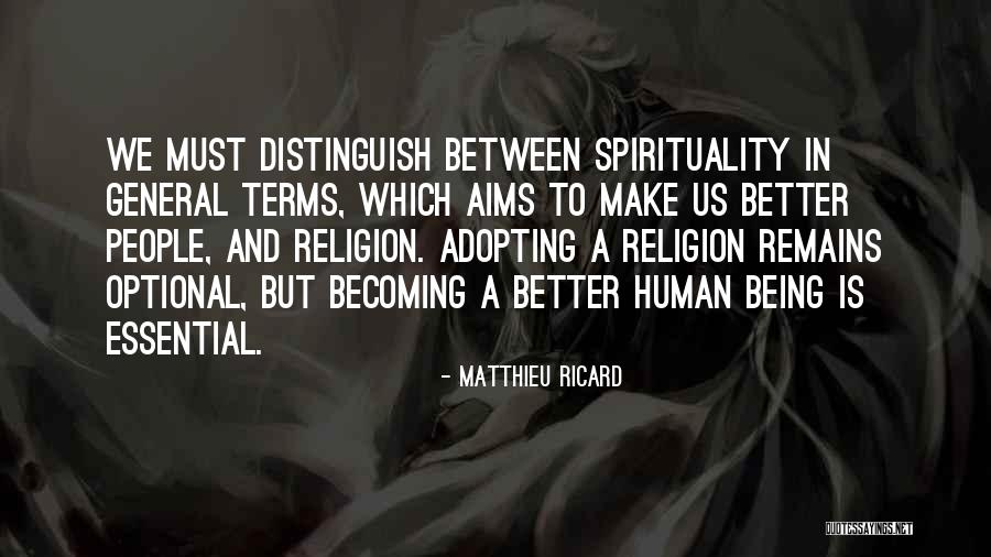 Being Optional Quotes By Matthieu Ricard Being Optional Quotes By Matthieu Ricard