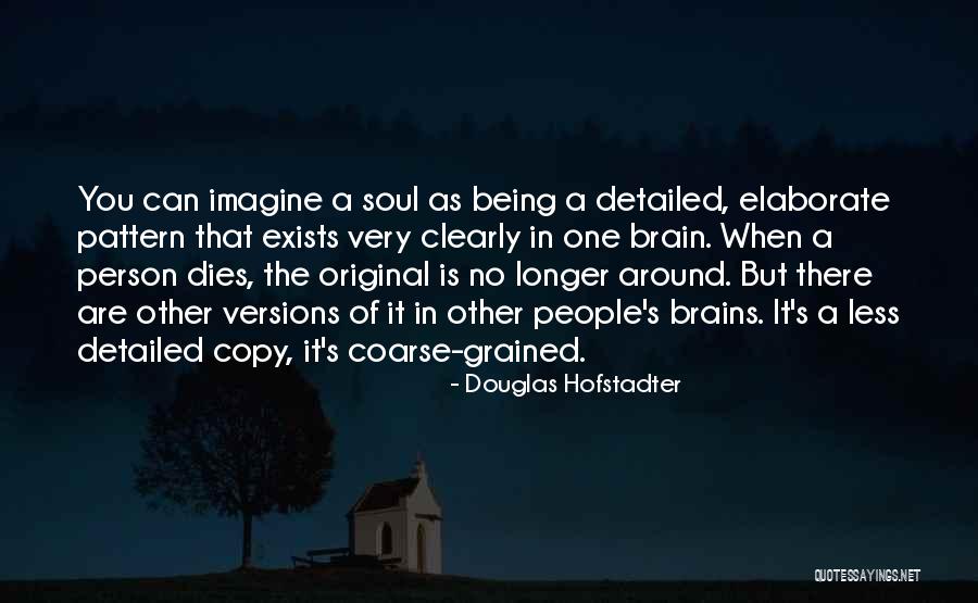 Being Original Not A Copy Quotes By Douglas Hofstadter Being Original Not A Copy Quotes By Douglas Hofstadter