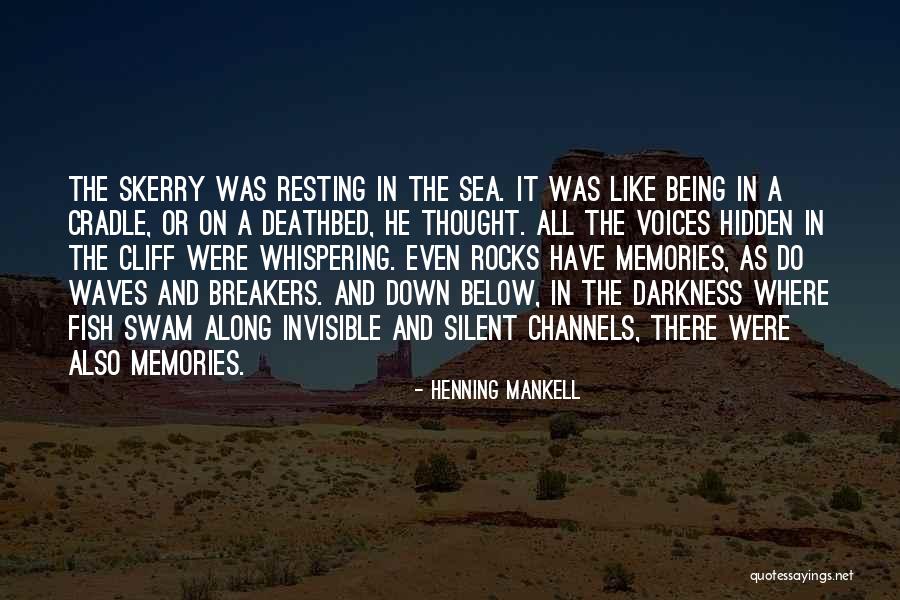 Being Out At Sea Quotes By Henning Mankell Being Out At Sea Quotes By Henning Mankell