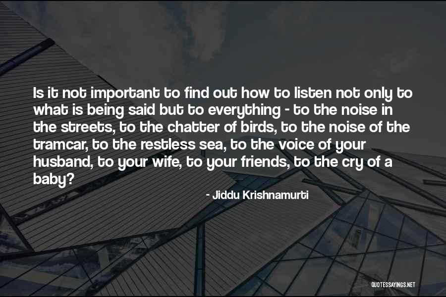 Being Out At Sea Quotes By Jiddu Krishnamurti Being Out At Sea Quotes By Jiddu Krishnamurti