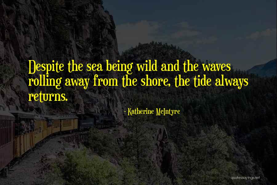 Being Out At Sea Quotes By Katherine McIntyre