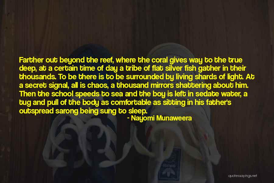 Being Out At Sea Quotes By Nayomi Munaweera