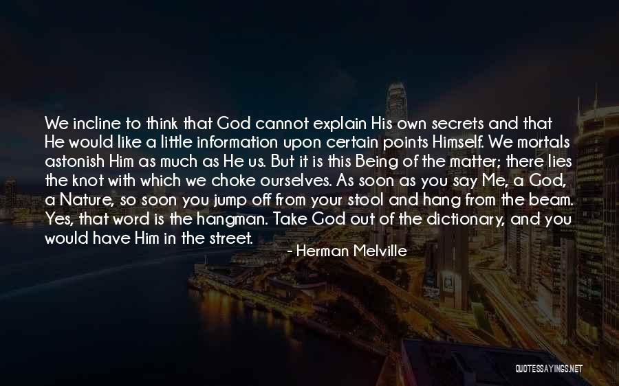 Being Out In Nature Quotes By Herman Melville Being Out In Nature Quotes By Herman Melville