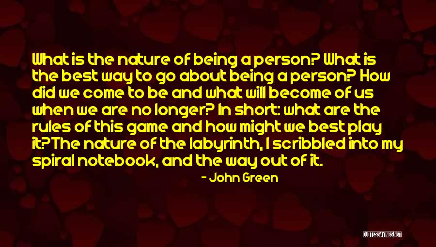Being Out In Nature Quotes By John Green Being Out In Nature Quotes By John Green