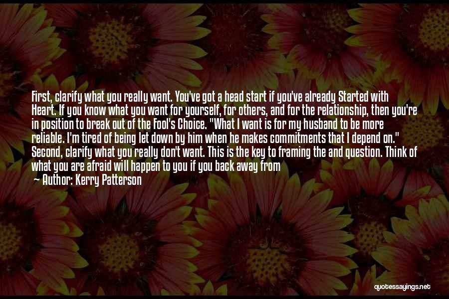 Being Out Of A Relationship Quotes By Kerry Patterson