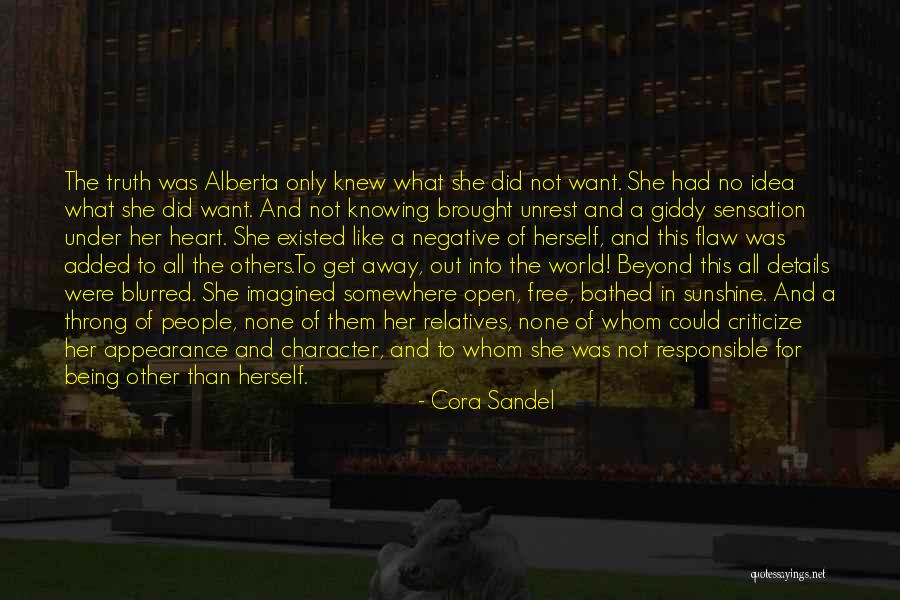 Being Out Of Character Quotes By Cora Sandel Being Out Of Character Quotes By Cora Sandel