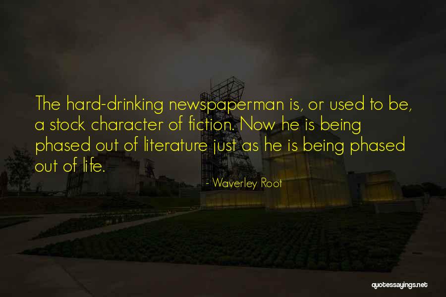 Being Out Of Character Quotes By Waverley Root Being Out Of Character Quotes By Waverley Root