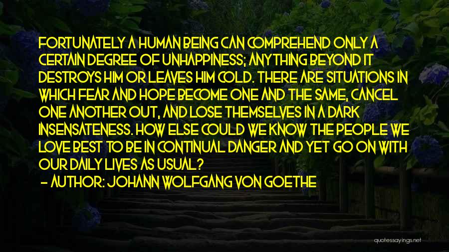 Being Out Of Love Quotes By Johann Wolfgang Von Goethe