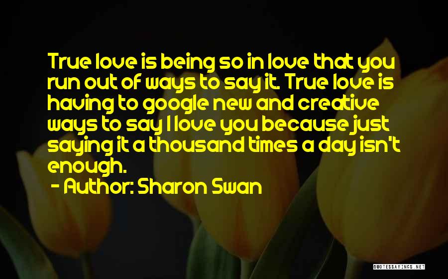Being Out Of Love Quotes By Sharon Swan