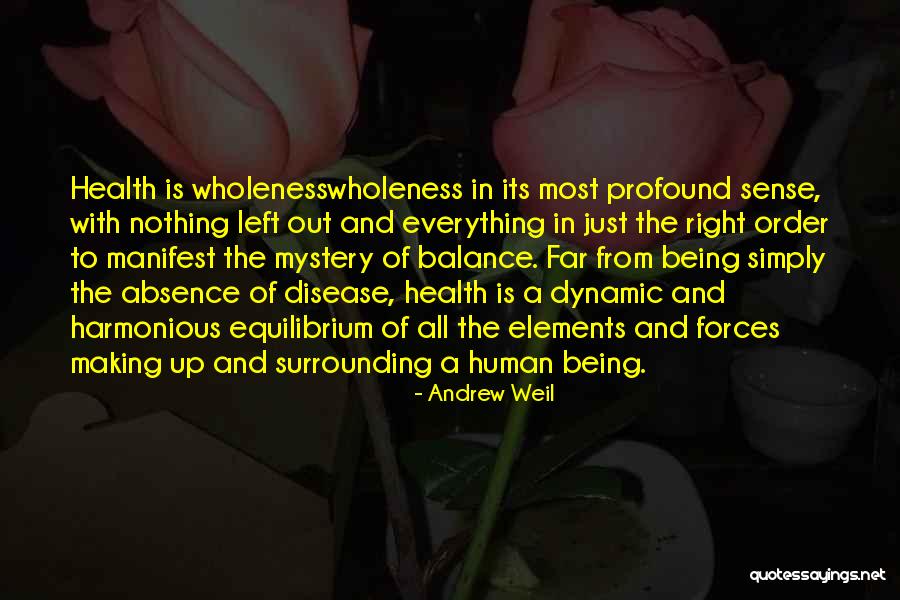 Being Out Of Order Quotes By Andrew Weil Being Out Of Order Quotes By Andrew Weil