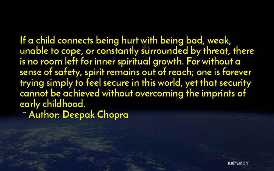Being Out Of This World Quotes By Deepak Chopra