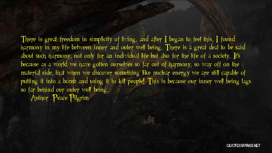Being Out Of This World Quotes By Peace Pilgrim