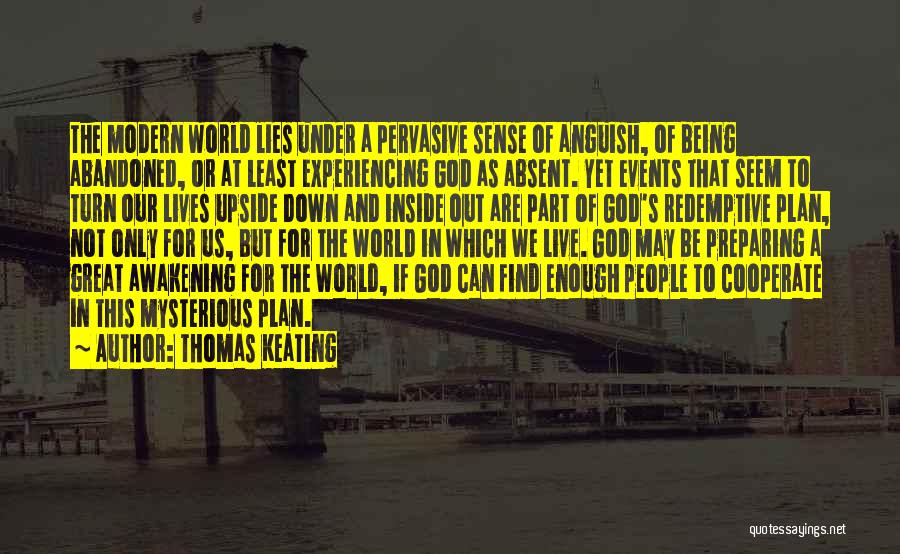 Being Out Of This World Quotes By Thomas Keating