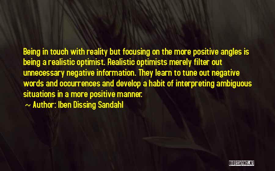 Being Out Of Touch With Reality Quotes By Iben Dissing Sandahl