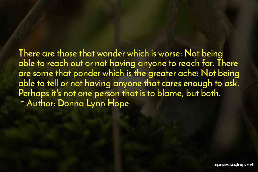 Being Out There Quotes By Donna Lynn Hope