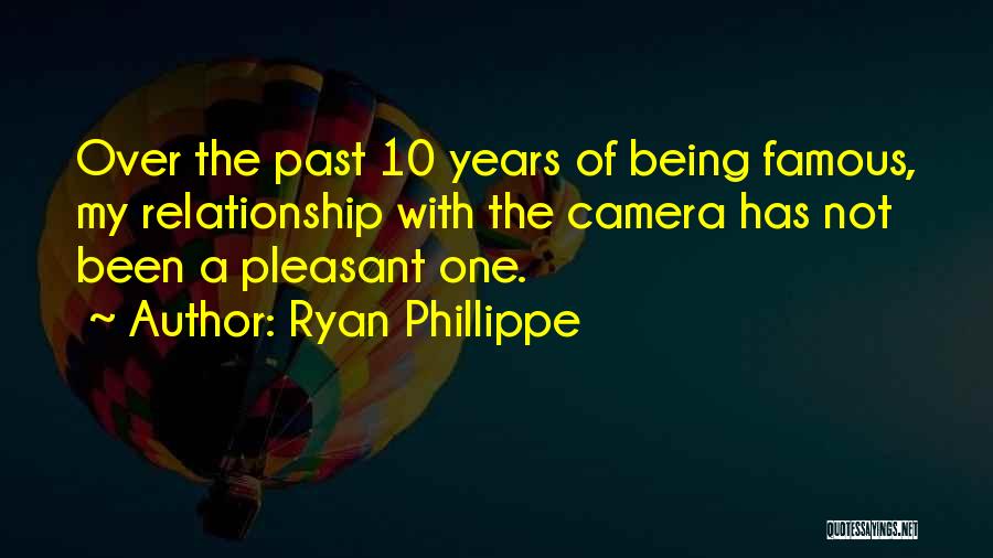 Being Over A Relationship Quotes By Ryan Phillippe