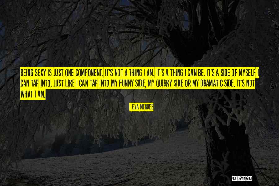Being Over Dramatic Quotes By Eva Mendes Being Over Dramatic Quotes By Eva Mendes
