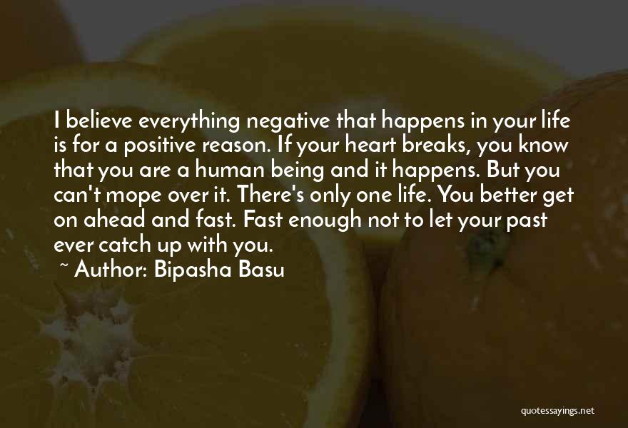 Being Over Everything Quotes By Bipasha Basu