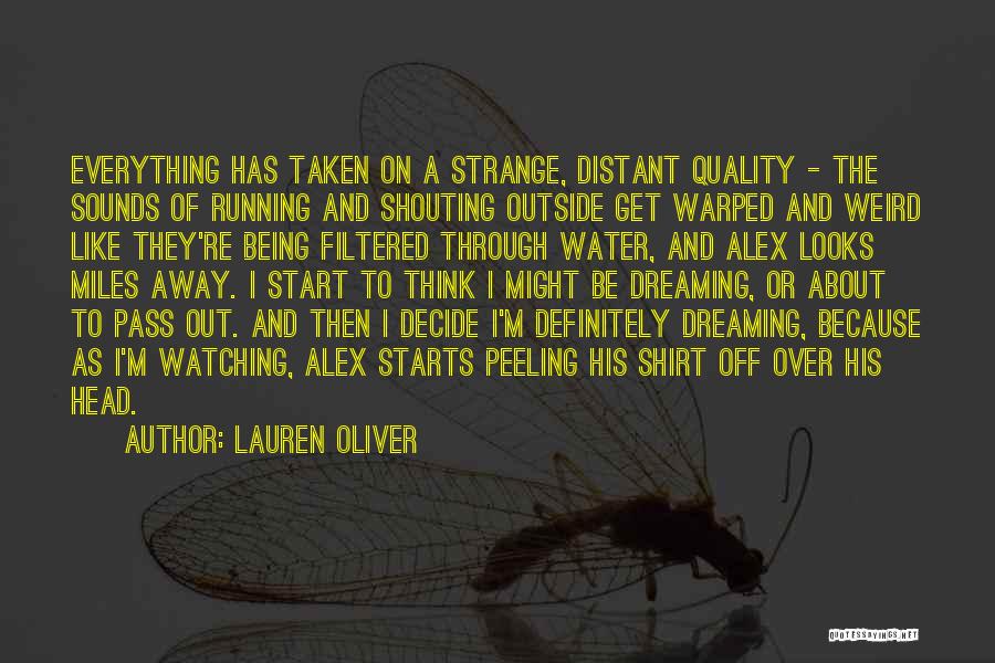 Being Over Everything Quotes By Lauren Oliver