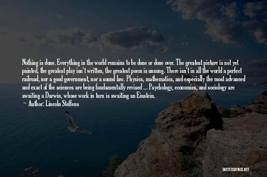 Being Over Everything Quotes By Lincoln Steffens