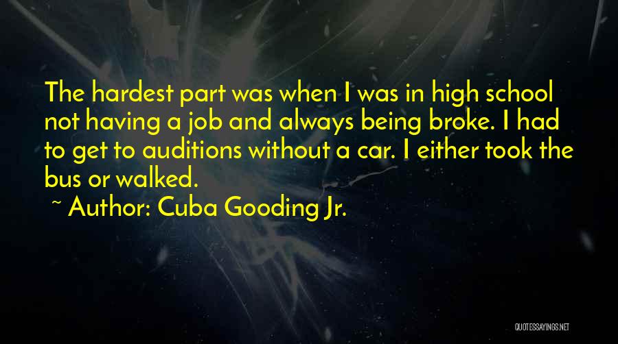 Being Over High School Quotes By Cuba Gooding Jr.