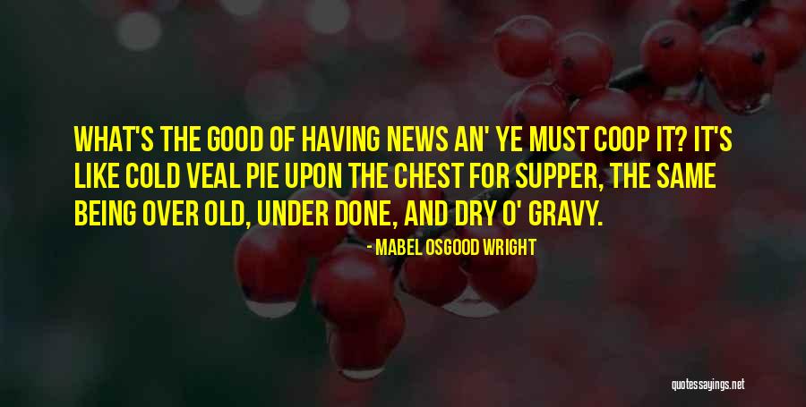 Being Over It And Done Quotes By Mabel Osgood Wright Being Over It And Done Quotes By Mabel Osgood Wright