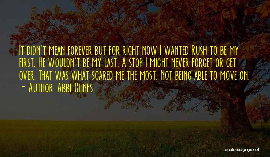 Being Over It Quotes By Abbi Glines