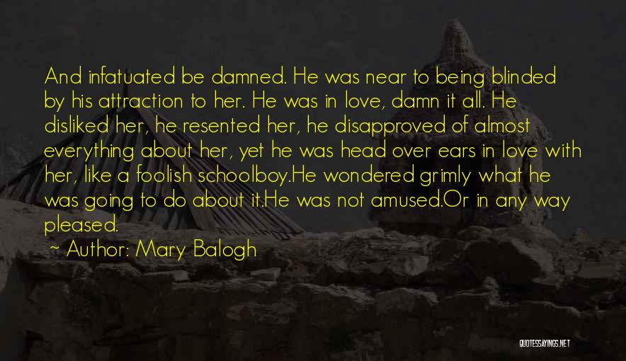 Being Over It Quotes By Mary Balogh