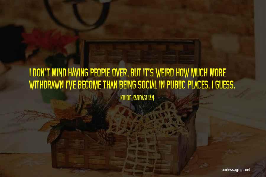 Being Over People Quotes By Khloe Kardashian Being Over People Quotes By Khloe Kardashian