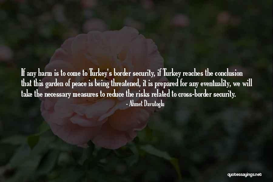 Being Over Prepared Quotes By Ahmet Davutoglu