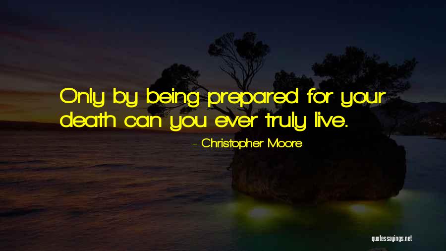 Being Over Prepared Quotes By Christopher Moore