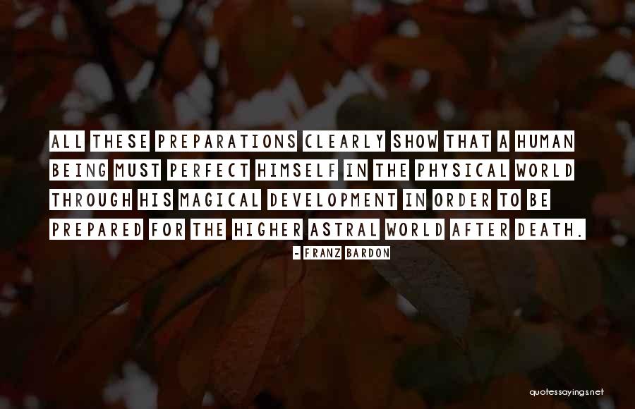 Being Over Prepared Quotes By Franz Bardon