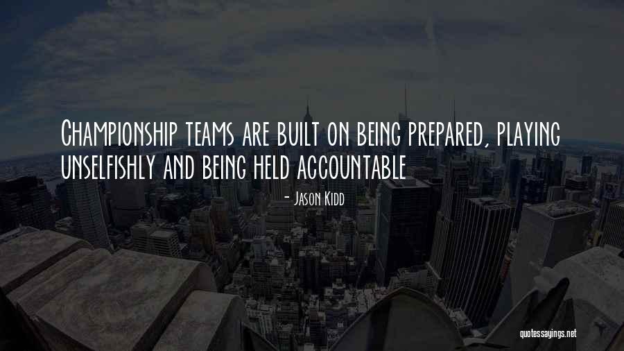 Being Over Prepared Quotes By Jason Kidd