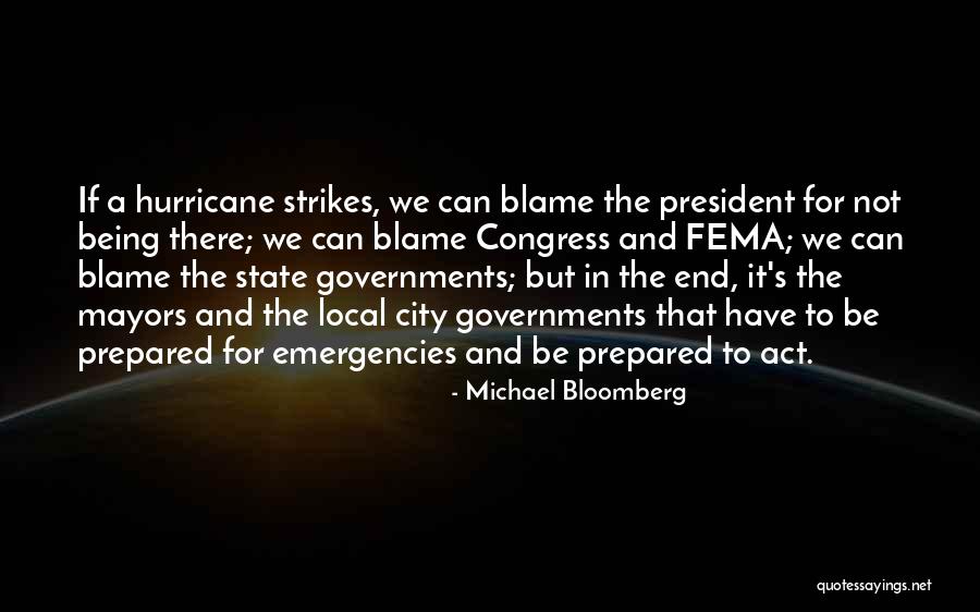 Being Over Prepared Quotes By Michael Bloomberg