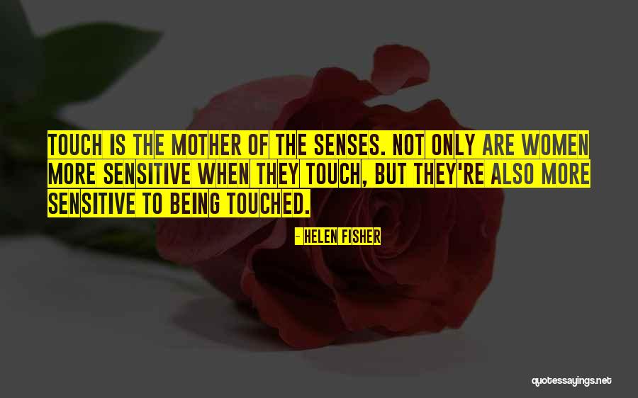 Being Over Sensitive Quotes By Helen Fisher Being Over Sensitive Quotes By Helen Fisher