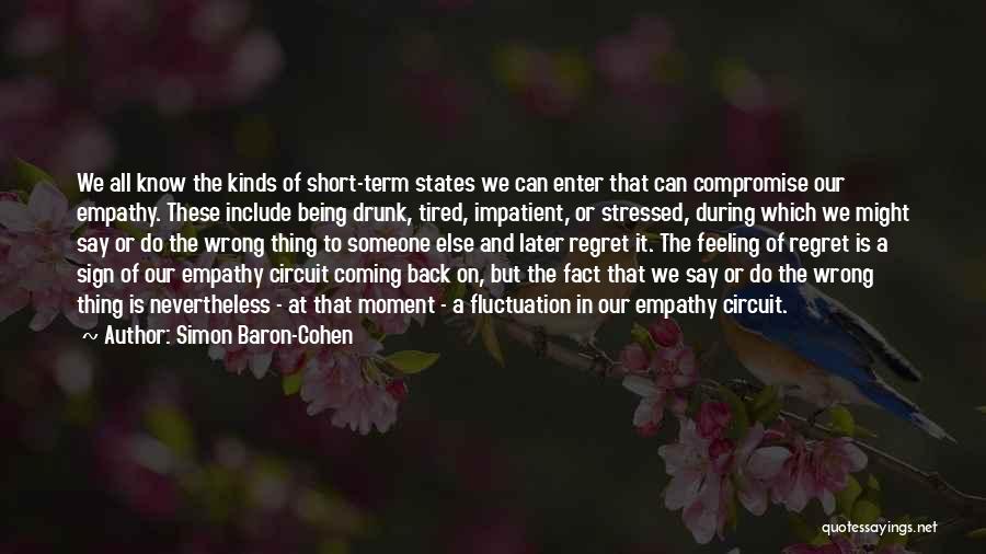 Being Over Stressed Quotes By Simon Baron-Cohen