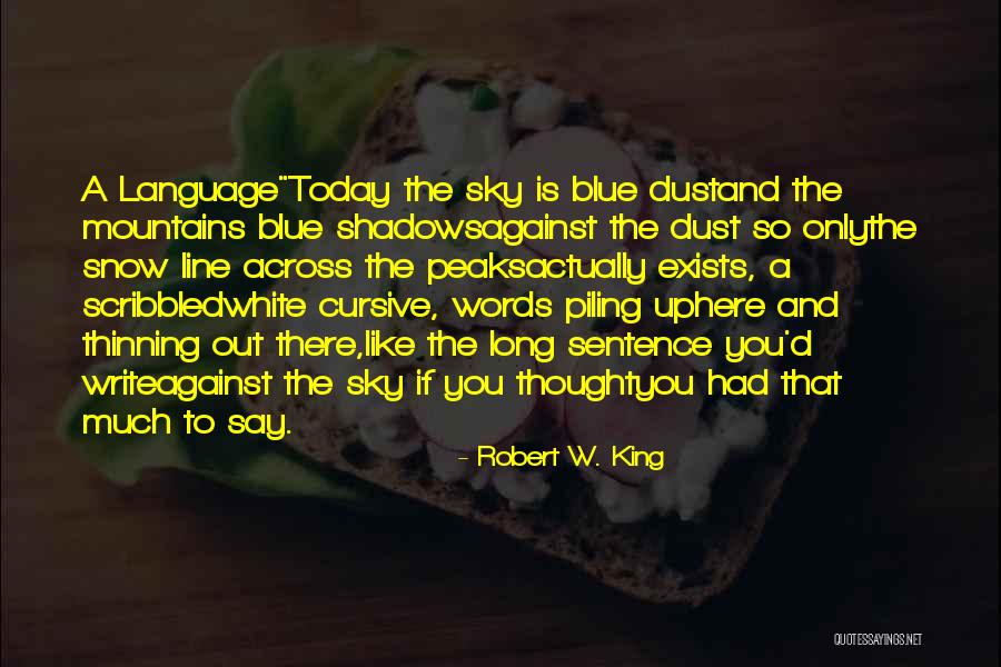 Being Overjoyed Quotes By Robert W. King
