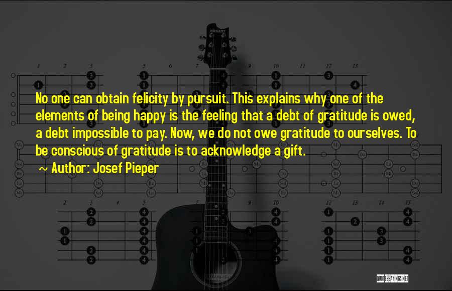 Being Owed Something Quotes By Josef Pieper