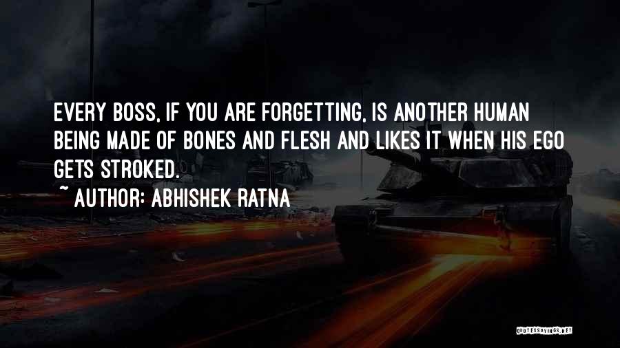 Being Own Boss Quotes By Abhishek Ratna