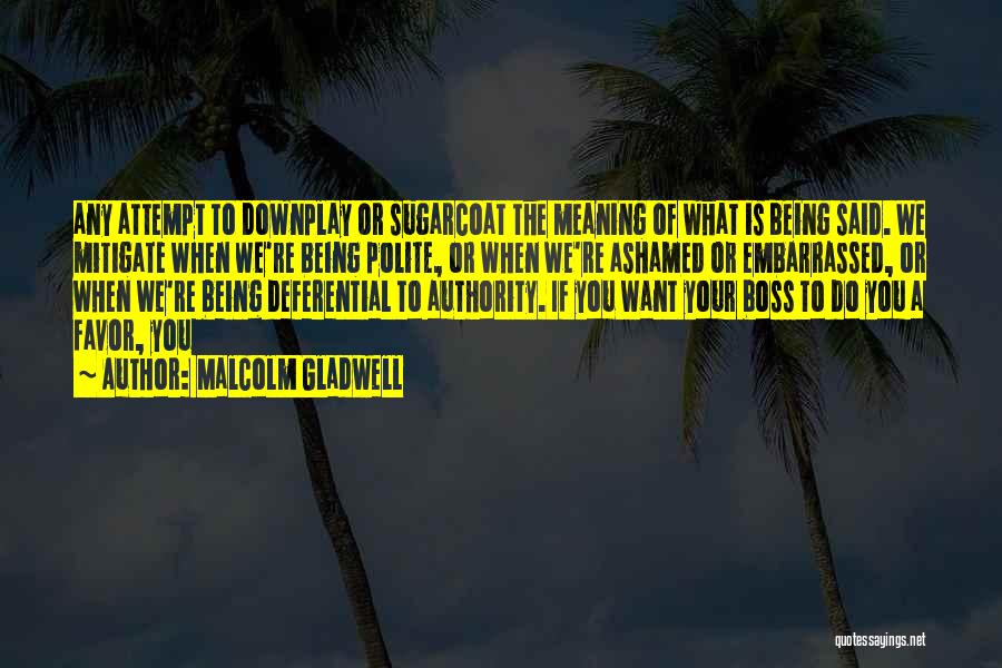 Being Own Boss Quotes By Malcolm Gladwell