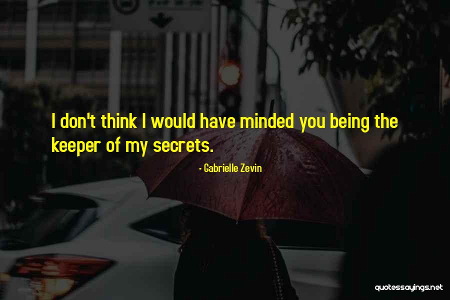 Being Own Keeper Quotes By Gabrielle Zevin